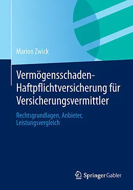 E-Book (pdf) Vermögensschaden-Haftpflichtversicherung für Versicherungsvermittler von Marion Zwick