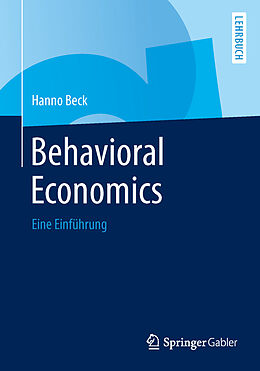Kartonierter Einband Behavioral Economics von Hanno Beck