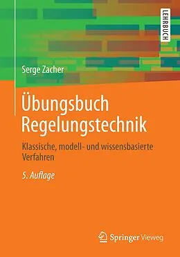 E-Book (pdf) Übungsbuch Regelungstechnik von Serge Zacher