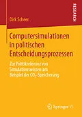 E-Book (pdf) Computersimulationen in politischen Entscheidungsprozessen von Dirk Scheer