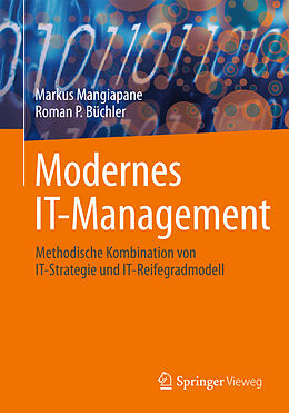 Fester Einband Modernes IT-Management von Markus Mangiapane, Roman P. Büchler