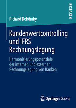 E-Book (pdf) Kundenwertcontrolling und IFRS Rechnungslegung von Richard Belohuby