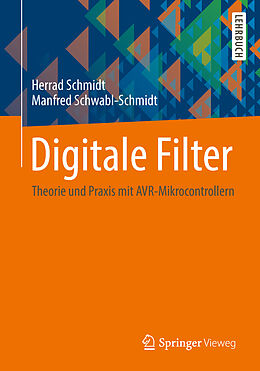Kartonierter Einband Digitale Filter von Herrad Schmidt, Manfred Schwabl-Schmidt