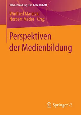E-Book (pdf) Perspektiven der Medienbildung von Winfried Marotzki, Norbert Meder