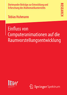 E-Book (pdf) Einfluss von Computeranimationen auf die Raumvorstellungsentwicklung von Tobias Huhmann
