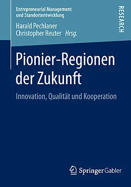 E-Book (pdf) Pionier-Regionen der Zukunft von Harald Pechlaner, Christopher Reuter