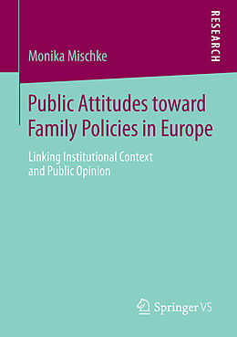 eBook (pdf) Public Attitudes toward Family Policies in Europe de Monika Mischke