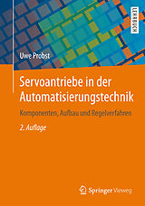 E-Book (pdf) Servoantriebe in der Automatisierungstechnik von Uwe Probst