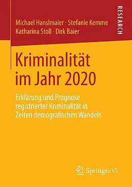 E-Book (pdf) Kriminalität im Jahr 2020 von Michael Hanslmaier, Stefanie Kemme, Katharina Stoll