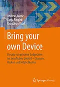 E-Book (pdf) Bring your own Device von Andreas Kohne, Sonja Ringleb, Cengizhan Yücel