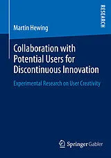 E-Book (pdf) Collaboration with Potential Users for Discontinuous Innovation von Martin Hewing