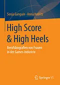 E-Book (pdf) High Score &amp; High Heels von Sonja Ganguin, Anna Hoblitz