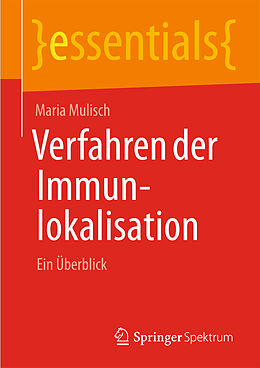 Kartonierter Einband Verfahren der Immunlokalisation von Maria Mulisch