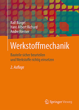 E-Book (pdf) Werkstoffmechanik von Ralf Bürgel, Hans Albert Richard, Andre Riemer