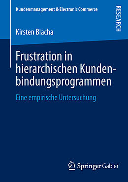 E-Book (pdf) Frustration in hierarchischen Kundenbindungsprogrammen von Kirsten Blacha