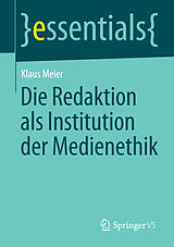 E-Book (pdf) Die Redaktion als Institution der Medienethik von Klaus Meier
