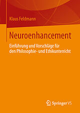 Kartonierter Einband Neuroenhancement von Klaus Feldmann