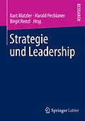 E-Book (pdf) Strategie und Leadership von Kurt Matzler, Harald Pechlaner, Birgit Renzl