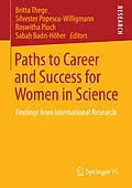 E-Book (pdf) Paths to Career and Success for Women in Science von Britta Thege, Silvester Popescu-Willigmann, Roswitha Pioch