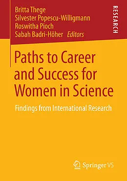 E-Book (pdf) Paths to Career and Success for Women in Science von Britta Thege, Silvester Popescu-Willigmann, Roswitha Pioch