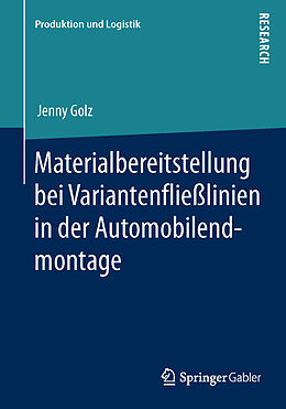 Kartonierter Einband Materialbereitstellung bei Variantenfließlinien in der Automobilendmontage von Jenny Golz