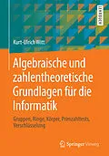 E-Book (pdf) Algebraische und zahlentheoretische Grundlagen für die Informatik von Kurt-Ulrich Witt