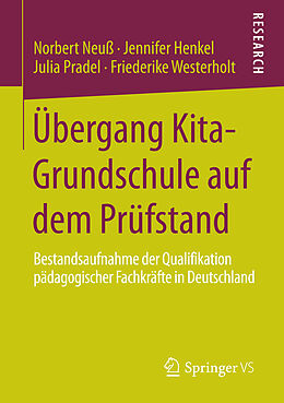 E-Book (pdf) Übergang Kita-Grundschule auf dem Prüfstand von Norbert Neuß, Jennifer Henkel, Julia Pradel