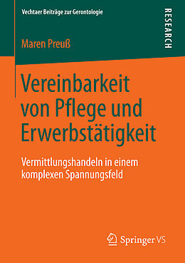E-Book (pdf) Vereinbarkeit von Pflege und Erwerbstätigkeit von Maren Preuß