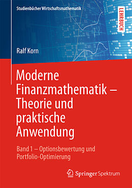 Kartonierter Einband Moderne Finanzmathematik  Theorie und praktische Anwendung von Ralf Korn