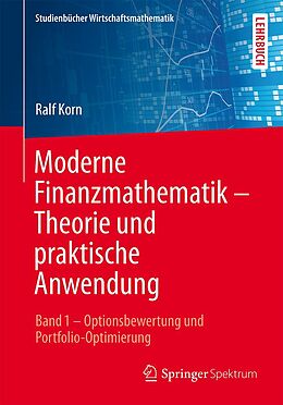 E-Book (pdf) Moderne Finanzmathematik  Theorie und praktische Anwendung von Ralf Korn