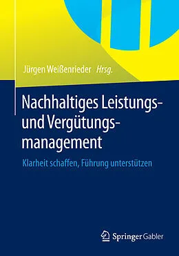 E-Book (pdf) Nachhaltiges Leistungs- und Vergütungsmanagement von Jürgen Weißenrieder