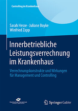 E-Book (pdf) Innerbetriebliche Leistungsverrechnung im Krankenhaus von Sarah Hesse, Juliane Boyke, Winfried Zapp