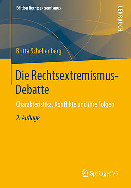 Kartonierter Einband Die Rechtsextremismus-Debatte von Britta Schellenberg