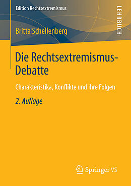 E-Book (pdf) Die Rechtsextremismus-Debatte von Britta Schellenberg