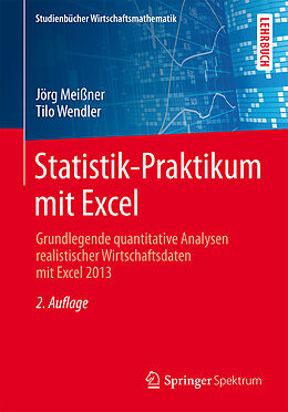 Kartonierter Einband Statistik-Praktikum mit Excel von Jörg Meißner, Tilo Wendler