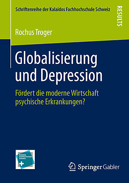 Kartonierter Einband Globalisierung und Depression von Rochus Troger