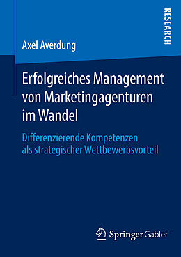 E-Book (pdf) Erfolgreiches Management von Marketingagenturen im Wandel von Axel Averdung