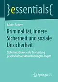 E-Book (pdf) Kriminalität, innere Sicherheit und soziale Unsicherheit von Albert Scherr