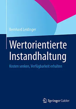 E-Book (pdf) Wertorientierte Instandhaltung von Bernhard Leidinger