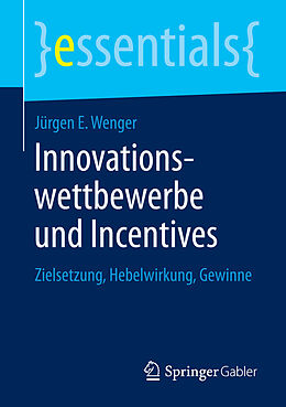 E-Book (pdf) Innovationswettbewerbe und Incentives von Jürgen E. Wenger