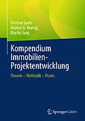 E-Book (pdf) Kompendium Immobilien-Projektentwicklung von Dietmar Lucht, Markus G. Viering, Martin Jung