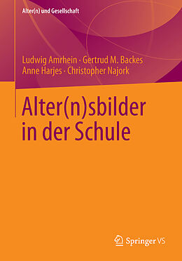 Kartonierter Einband Alter(n)sbilder in der Schule von Ludwig Amrhein, Gertrud M. Backes, Anne Harjes