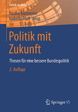 E-Book (pdf) Politik mit Zukunft von Hanno Burmester, Isabella Pfaff