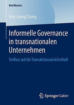 Kartonierter Einband Informelle Governance in transnationalen Unternehmen von Kim-Leong Chung