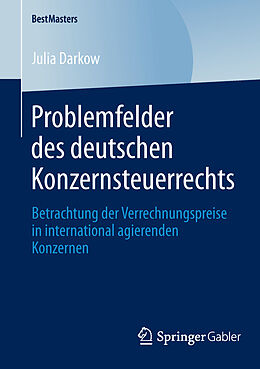 Kartonierter Einband Problemfelder des deutschen Konzernsteuerrechts von Julia Darkow