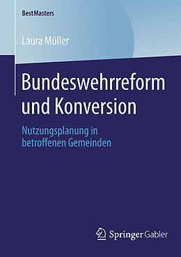 E-Book (pdf) Bundeswehrreform und Konversion von Laura Müller