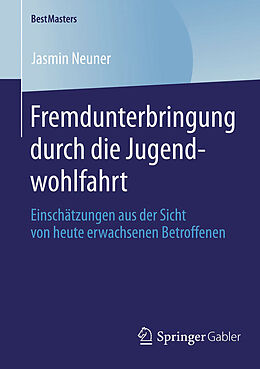 E-Book (pdf) Fremdunterbringung durch die Jugendwohlfahrt von Jasmin Neuner