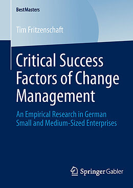 Kartonierter Einband Critical Success Factors of Change Management von Tim Fritzenschaft