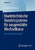E-Book (pdf) Markttechnische Handelssysteme für ausgewählte Wechselkurse von Jonathan Hofmann