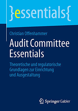 Kartonierter Einband Audit Committee Essentials von Christian Offenhammer